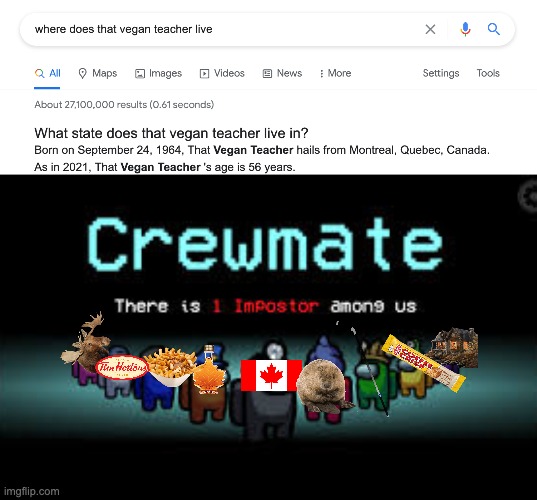 She is a fake canadian | image tagged in there is 1 imposter among us | made w/ Imgflip meme maker