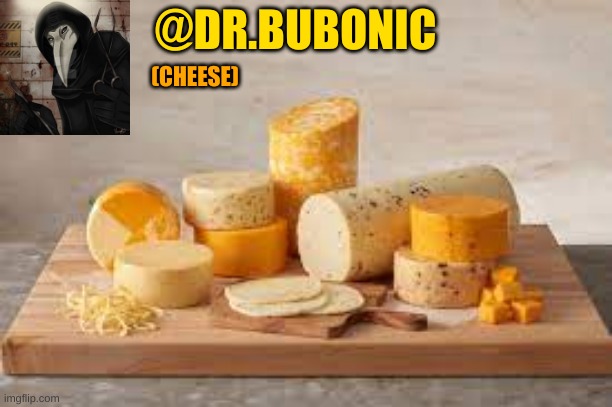 Dr.Bubonics Cheese temp Blank Meme Template