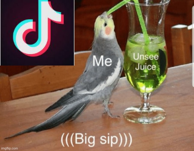 Unsee juice | image tagged in unsee juice | made w/ Imgflip meme maker
