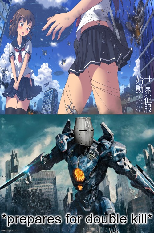 THERES MORE HAPP | *prepares for double kill* | image tagged in crusader,robot,anime,heresy | made w/ Imgflip meme maker