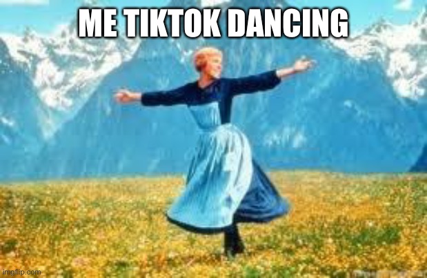 I'm not cringe |  ME TIKTOK DANCING | image tagged in memes,look at all these,tiktok,dancing,dance,tiktok dance | made w/ Imgflip meme maker