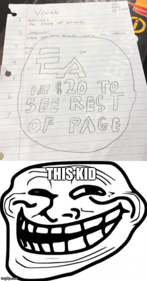 This guy is a troll | THIS KID | image tagged in memes,troll face,never gonna give you up,never gonna let you down,never gonna run around | made w/ Imgflip meme maker