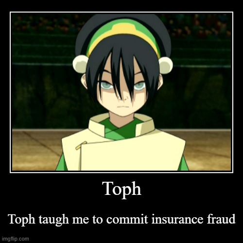 What we learned from toph . | image tagged in funny,demotivationals | made w/ Imgflip demotivational maker