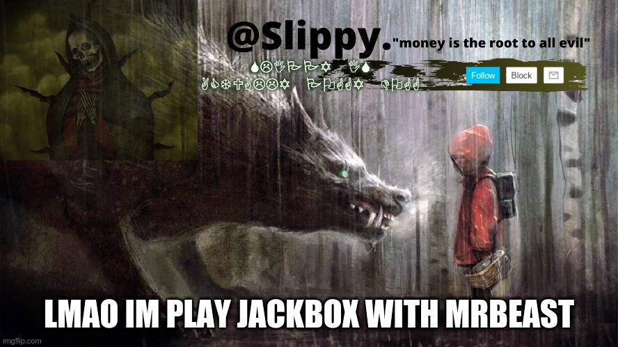 Slippy Template 1 | LMAO IM PLAY JACKBOX WITH MRBEAST | image tagged in slippy template 1 | made w/ Imgflip meme maker