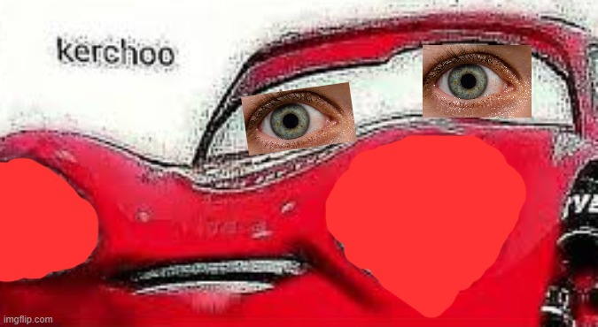 Hello this is better scar | image tagged in kerchoo,cars,still a better love story than twilight | made w/ Imgflip meme maker