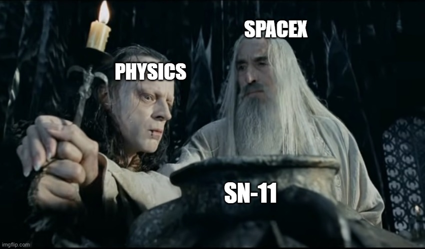 sn11 | SPACEX; PHYSICS; SN-11 | image tagged in spacex | made w/ Imgflip meme maker