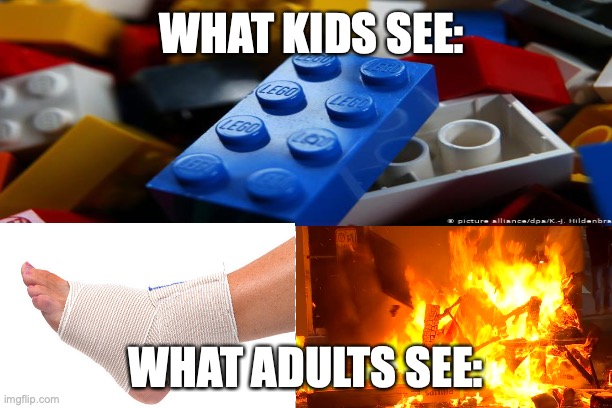 Lego point(y)s of view | WHAT KIDS SEE:; WHAT ADULTS SEE: | image tagged in funny,relatable,toys,toy,kids,adults | made w/ Imgflip meme maker
