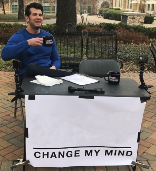 High Quality change my mind cropped BRIGHT Blank Meme Template