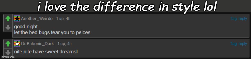 i love the difference in style lol | made w/ Imgflip meme maker