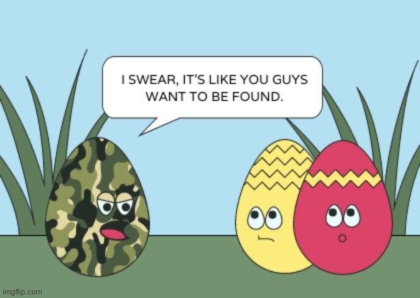 The Hunted | image tagged in funny memes,eyeroll,dad jokes,easter | made w/ Imgflip meme maker