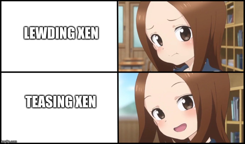 Takagi didn't agree with Groot | LEWDING XEN; TEASING XEN | image tagged in takagi-san | made w/ Imgflip meme maker