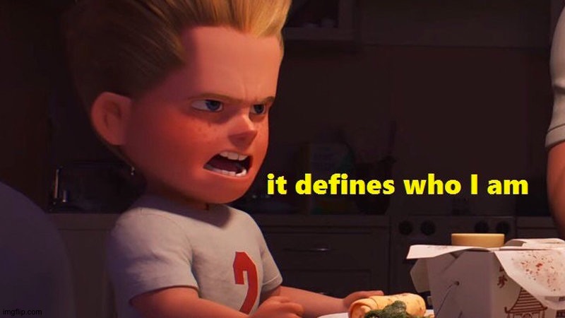 New template! | image tagged in it defines who i am | made w/ Imgflip meme maker