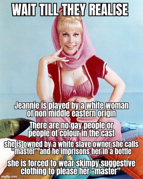 They better not cancel Jeannie! Am I gonna have to nod/blink upside someone's behind? | made w/ Imgflip meme maker