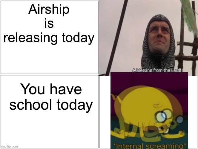 Shit | Airship is releasing today; You have school today | image tagged in among us,airship | made w/ Imgflip meme maker