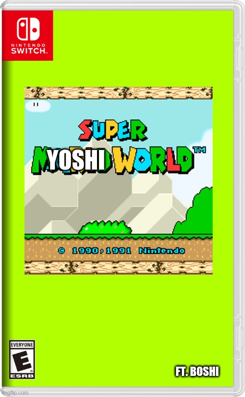 Super Yoshi World | YOSHI; FT. BOSHI | image tagged in nintendo switch,yoshi,world,fake nintendo switch game,blank nintendo switch game | made w/ Imgflip meme maker