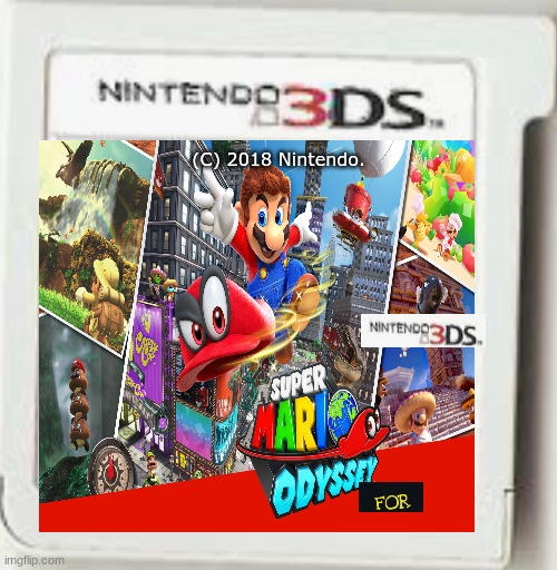 Super Mario Odyssey:For Nintendo 3DS | (C) 2018 Nintendo. | image tagged in super mario odyssey,super mario,nintendo,3ds,fan,game | made w/ Imgflip meme maker
