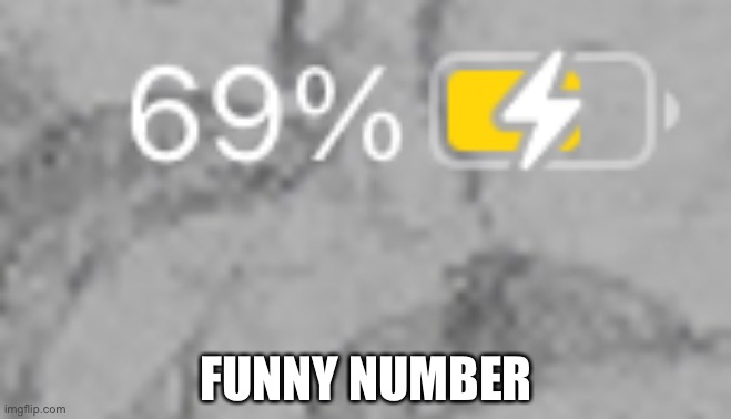 FUNNY NUMBER | made w/ Imgflip meme maker