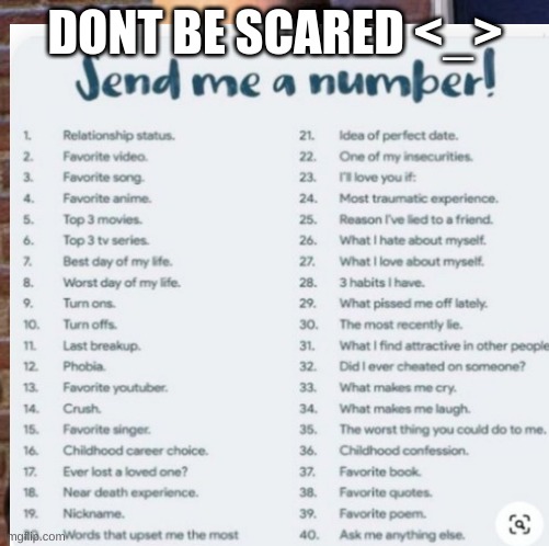 ask me anything | DONT BE SCARED <_> | image tagged in help me,scared cat | made w/ Imgflip meme maker