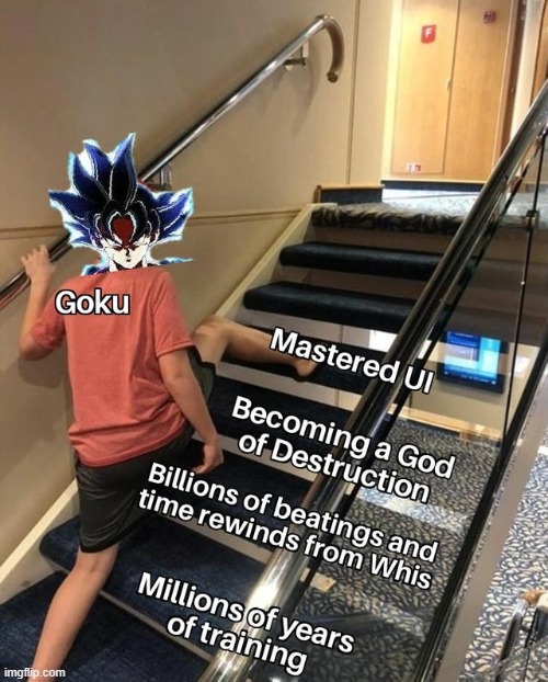 Goku is just too good | image tagged in goku,dragon ball z,dragon ball super,ultra instinct | made w/ Imgflip meme maker