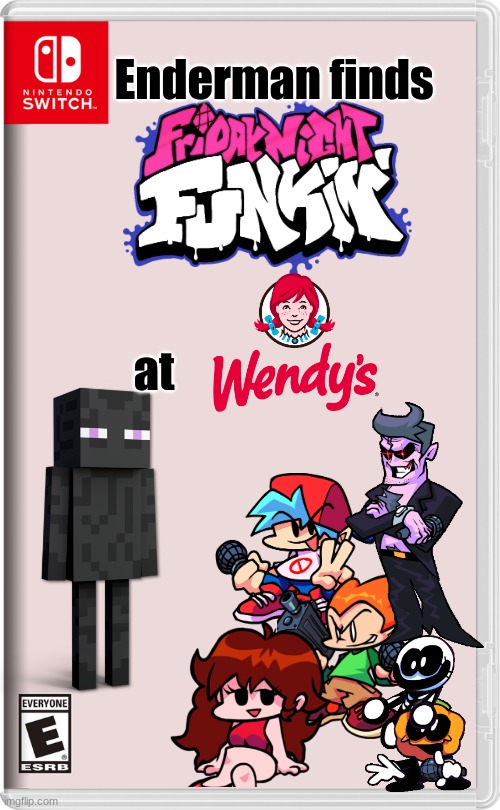 Enderman finds Friday Night Funkin' at Wendy's | Enderman finds; at | image tagged in nintendo switch | made w/ Imgflip meme maker