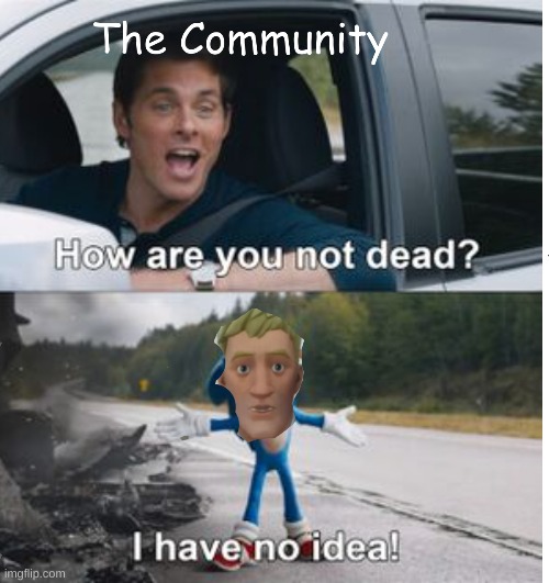 Fortnite Bruh | image tagged in fortnite,meme,funny,death,cringe,sonic | made w/ Imgflip meme maker