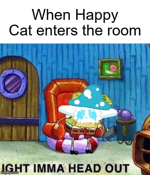 Kinoko doesn't like Happy Cat and he fears him. | image tagged in memes,scratch | made w/ Imgflip meme maker