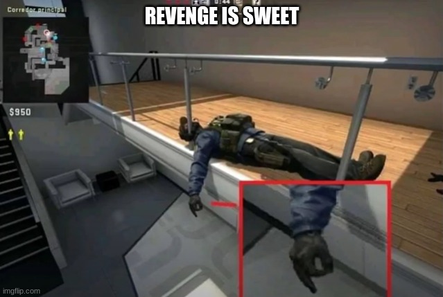 short and sweet | REVENGE IS SWEET | image tagged in cod,lols,gaming,xd | made w/ Imgflip meme maker