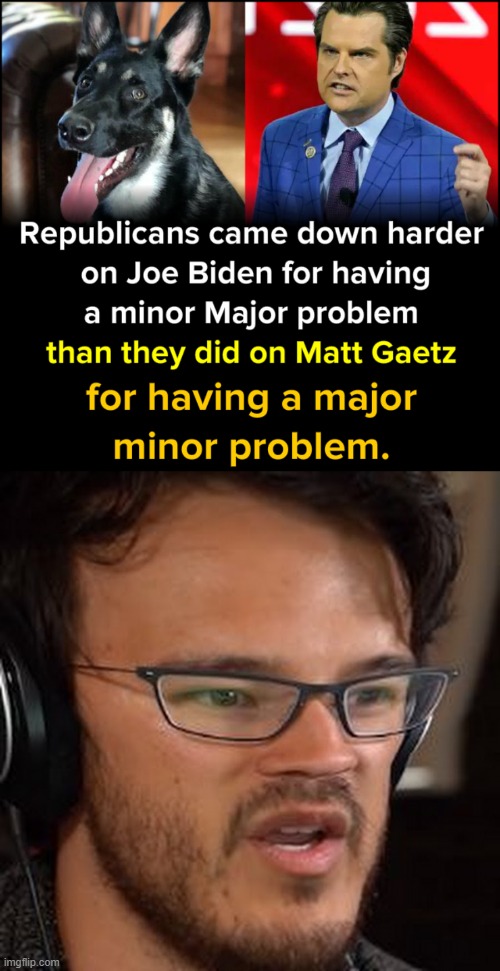 bruh | image tagged in matt gaetz minor major problem major minor problem,yeah this is big brain time blank,pedophile,yeah this is big brain time,bruh | made w/ Imgflip meme maker