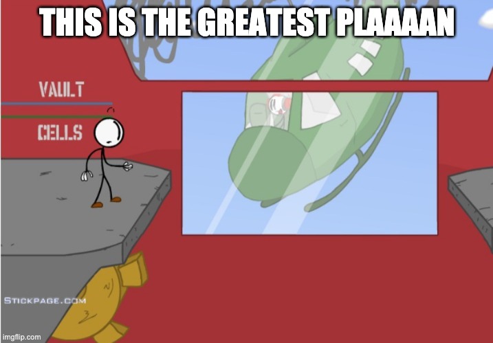 Charles is here! | THIS IS THE GREATEST PLAAAAN | image tagged in charles is here | made w/ Imgflip meme maker