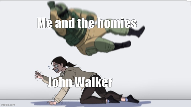 c'mon, we all want to | Me and the homies; John Walker | image tagged in body slam,captain america,winter soldier,the falcon | made w/ Imgflip meme maker