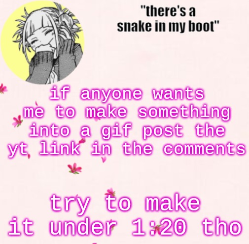 ua_worm announcement | if anyone wants me to make something into a gif post the yt link in the comments; try to make it under 1:20 tho | image tagged in ua_worm announcement | made w/ Imgflip meme maker