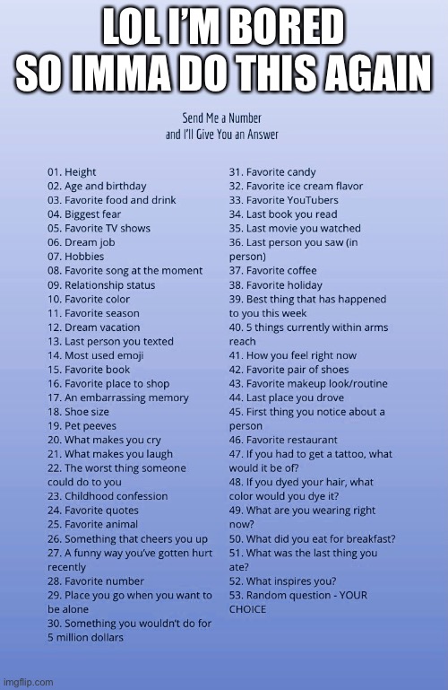 I’m bored again, so Imma do this thing again | LOL I’M BORED SO IMMA DO THIS AGAIN | made w/ Imgflip meme maker