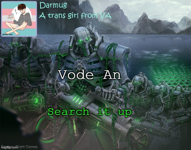 Darmug's announcement template | Vode An; Search it up | image tagged in darmug's announcement template | made w/ Imgflip meme maker