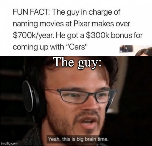 The guy: | image tagged in bruh | made w/ Imgflip meme maker