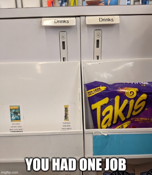 You had one job | YOU HAD ONE JOB | image tagged in funny memes | made w/ Imgflip meme maker