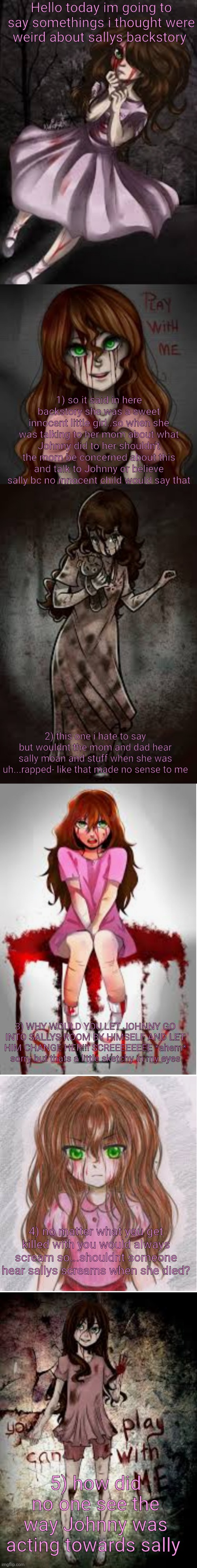 Will you play with me? Sally {creepypasta}