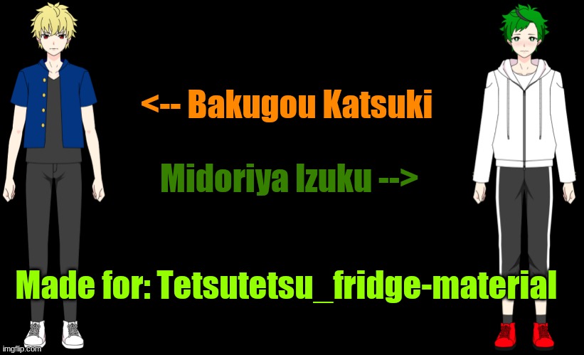 Bakugou and Midoriya | <-- Bakugou Katsuki; Midoriya Izuku -->; Made for: Tetsutetsu_fridge-material | image tagged in memes,blank transparent square | made w/ Imgflip meme maker