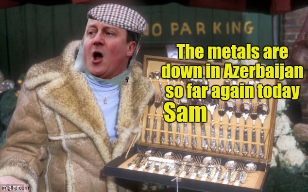 https://youtu.be/Giv5Jg20Egw?t=4 | The metals are down in Azerbaijan so far again today; Sam | image tagged in quicksilver,david cameron,silver squeeze,banksters,bankers,banks | made w/ Imgflip meme maker