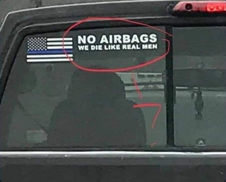No airbags we die like real men Blank Meme Template
