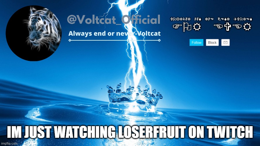 im borrred | IM JUST WATCHING LOSERFRUIT ON TWITCH | image tagged in voltcat new template | made w/ Imgflip meme maker