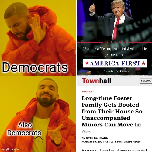 Democrats hate Americans so much,Theyd rather kick an american foster family out of their home for illegals. | Democrats; Also Democrats | image tagged in democrats,donald trump,biden,illegals,illegal immigration,america first | made w/ Imgflip meme maker