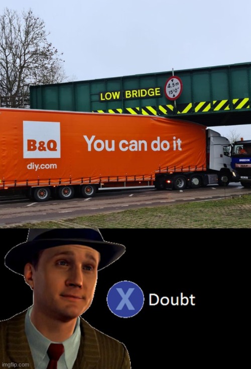 image tagged in l a noire press x to doubt,memes,funny,ironic | made w/ Imgflip meme maker
