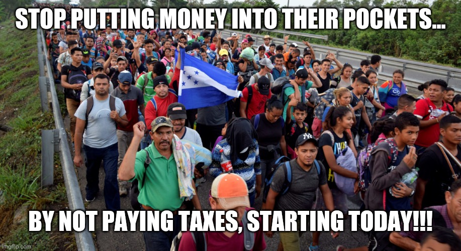 A simple change on a tax form. | STOP PUTTING MONEY INTO THEIR POCKETS... BY NOT PAYING TAXES, STARTING TODAY!!! | image tagged in funny memes | made w/ Imgflip meme maker