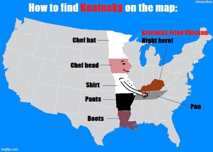 How To Find Kentucky | image tagged in funny,fun | made w/ Imgflip meme maker