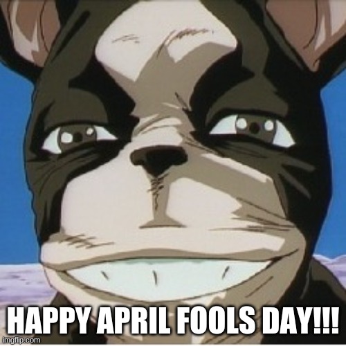 iggy | HAPPY APRIL FOOLS DAY!!! | image tagged in iggy | made w/ Imgflip meme maker