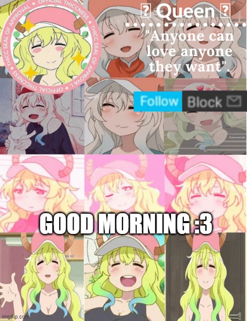 I don't know why but I laughed so hard at this template -____- | GOOD MORNING :3 | image tagged in lucoa temp- | made w/ Imgflip meme maker