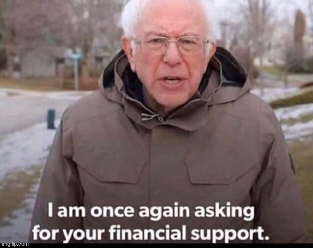 image tagged in bernie sanders financial support | made w/ Imgflip meme maker