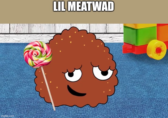 While watching Adult Swim’s April Fools Prank at midnight, I see Meatwad becoming little | LIL MEATWAD | made w/ Imgflip meme maker