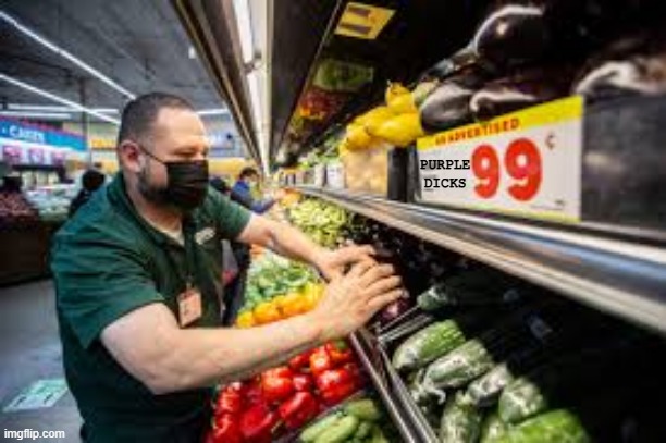 They're Selling What? | PURPLE DICKS | image tagged in eggplant | made w/ Imgflip meme maker