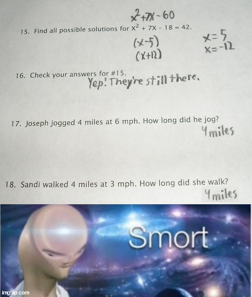 Is this guy smart or dumb? | image tagged in meme man smort | made w/ Imgflip meme maker